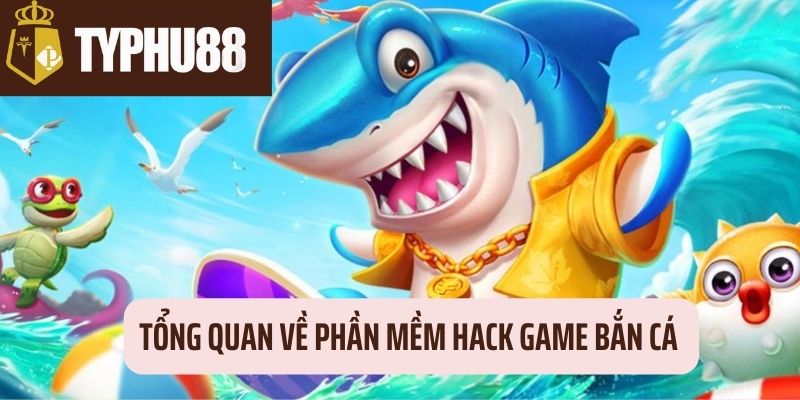Giới thiệu nhanh về phần mềm hack bắn cá